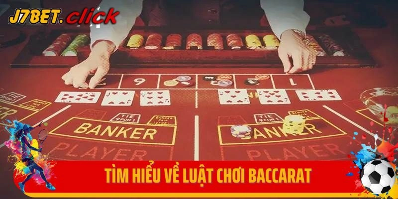 Tìm hiểu về luật chơi Baccarat