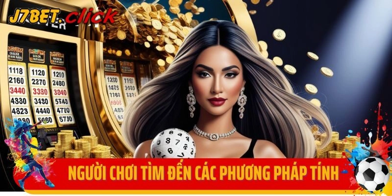 Người chơi thường tìm đến các phương pháp tính toán hiệu quả