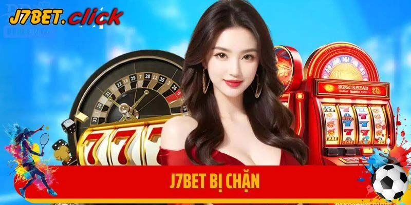 Hướng Dẫn Cách Khắc Phục Truy Cập J7bet Bị Chặn